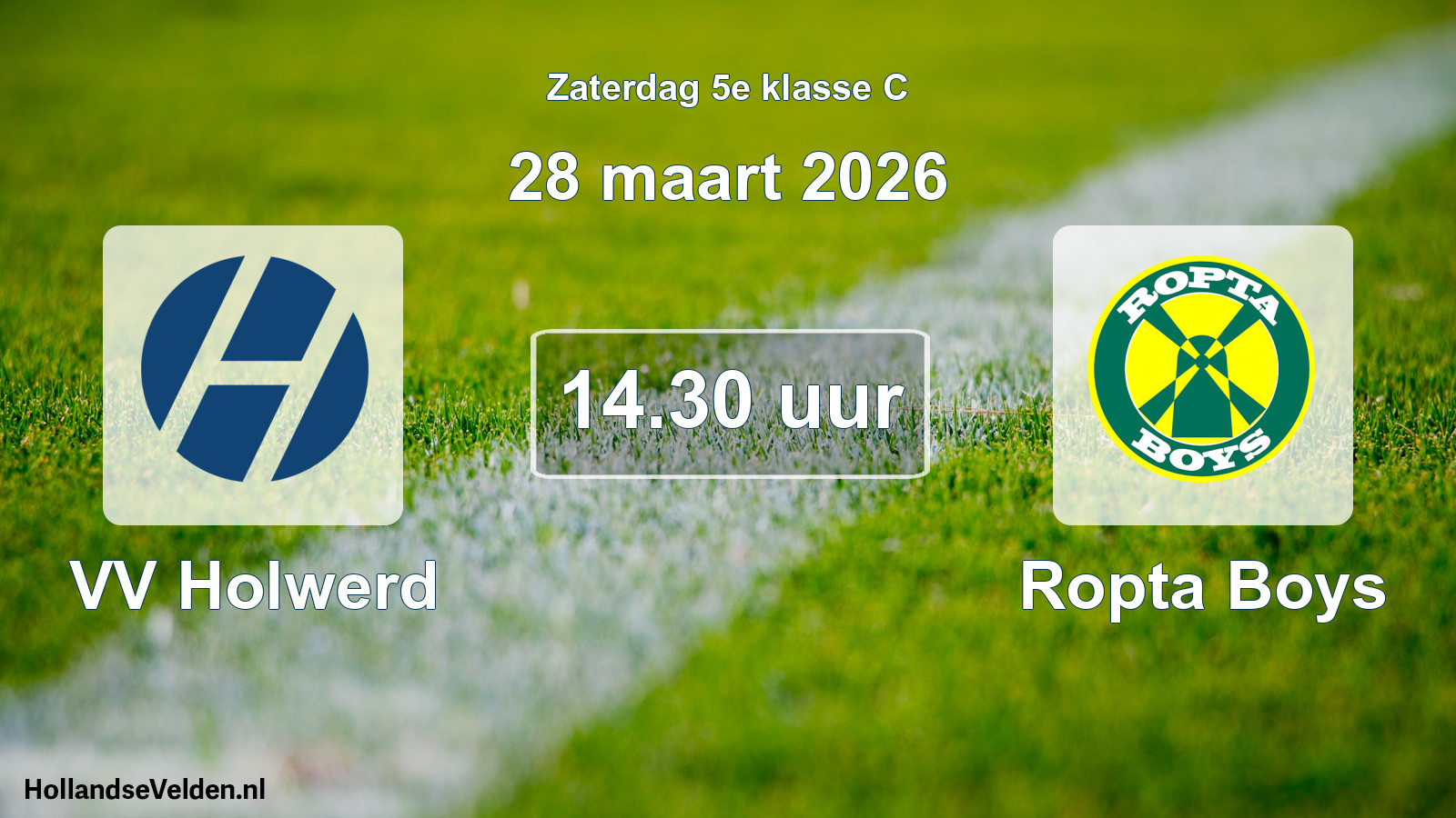 Geplande wedstrijd: VV Holwerd - Ropta Boys (28 maart 2026)