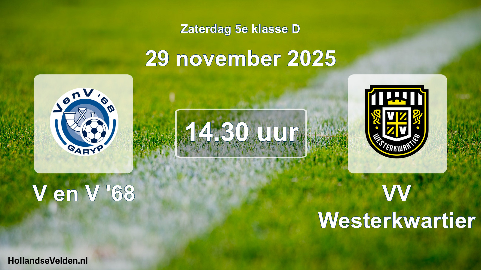 Geplande wedstrijd: V en V '68 - VV Westerkwartier (29 november 2025)