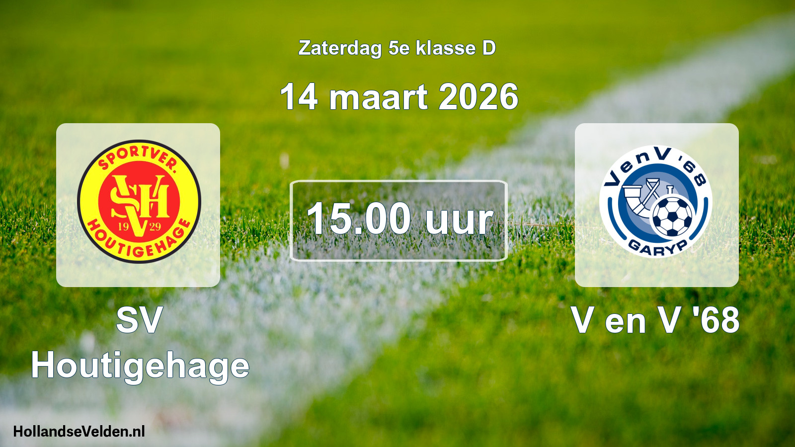 Geplande wedstrijd: SV Houtigehage - V en V '68 (14 maart 2026)