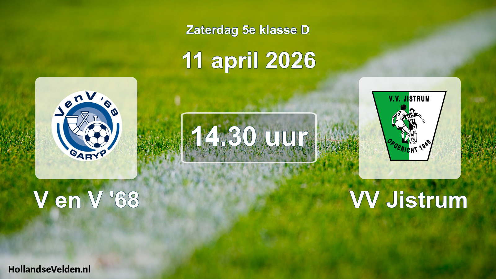 Scheduled Match: V en V '68 - VV Jistrum (11 April 2026)