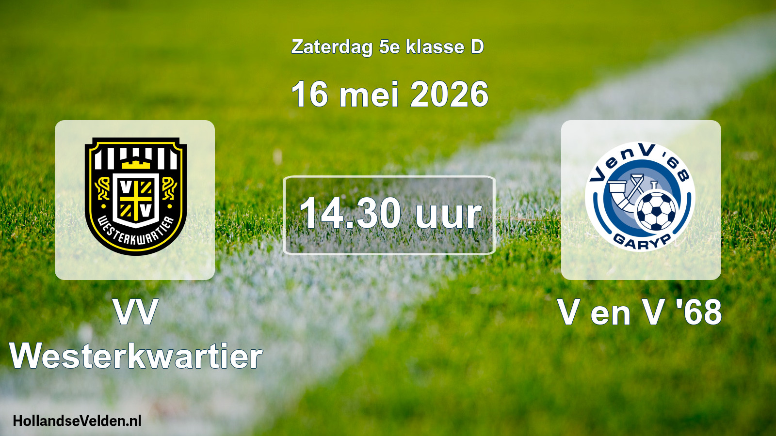 Geplande wedstrijd: VV Westerkwartier - V en V '68 (16 mei 2026)
