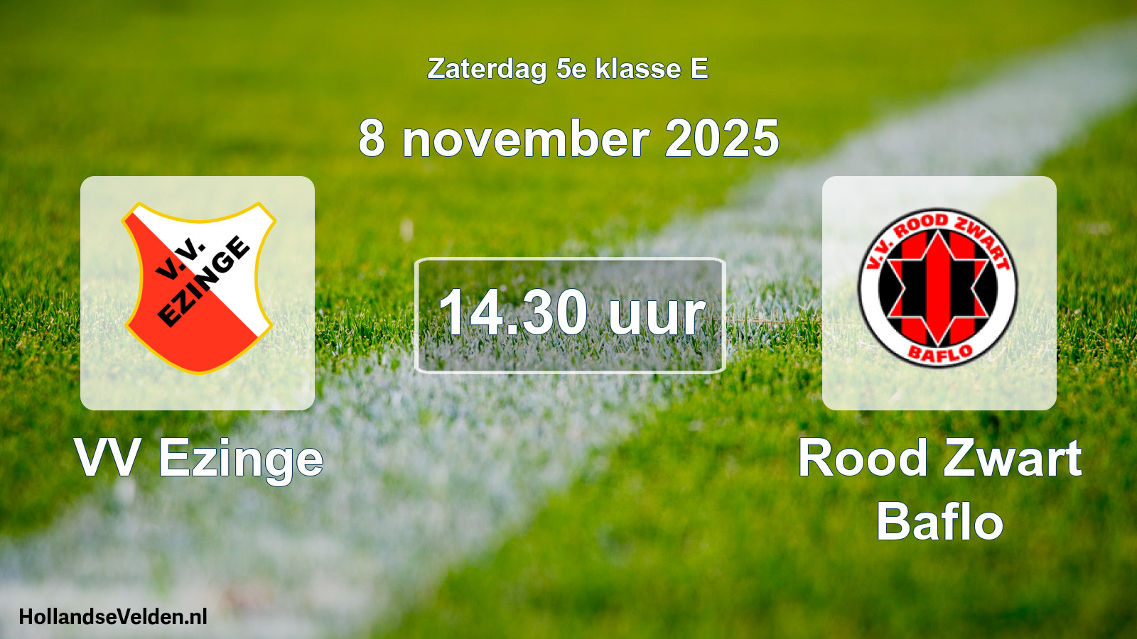 Geplande wedstrijd: VV Ezinge - Rood Zwart Baflo (8 november 2025)