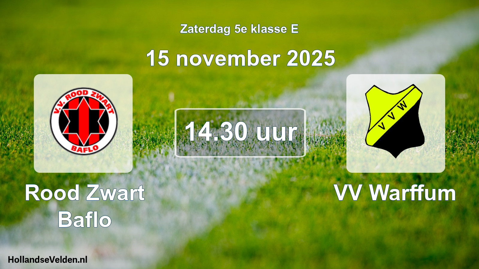 Geplande wedstrijd: Rood Zwart Baflo - VV Warffum (15 november 2025)