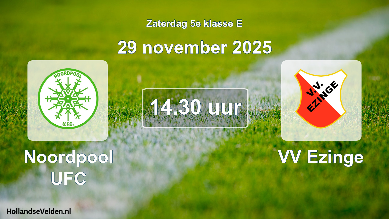 Geplande wedstrijd: Noordpool UFC - VV Ezinge (29 november 2025)