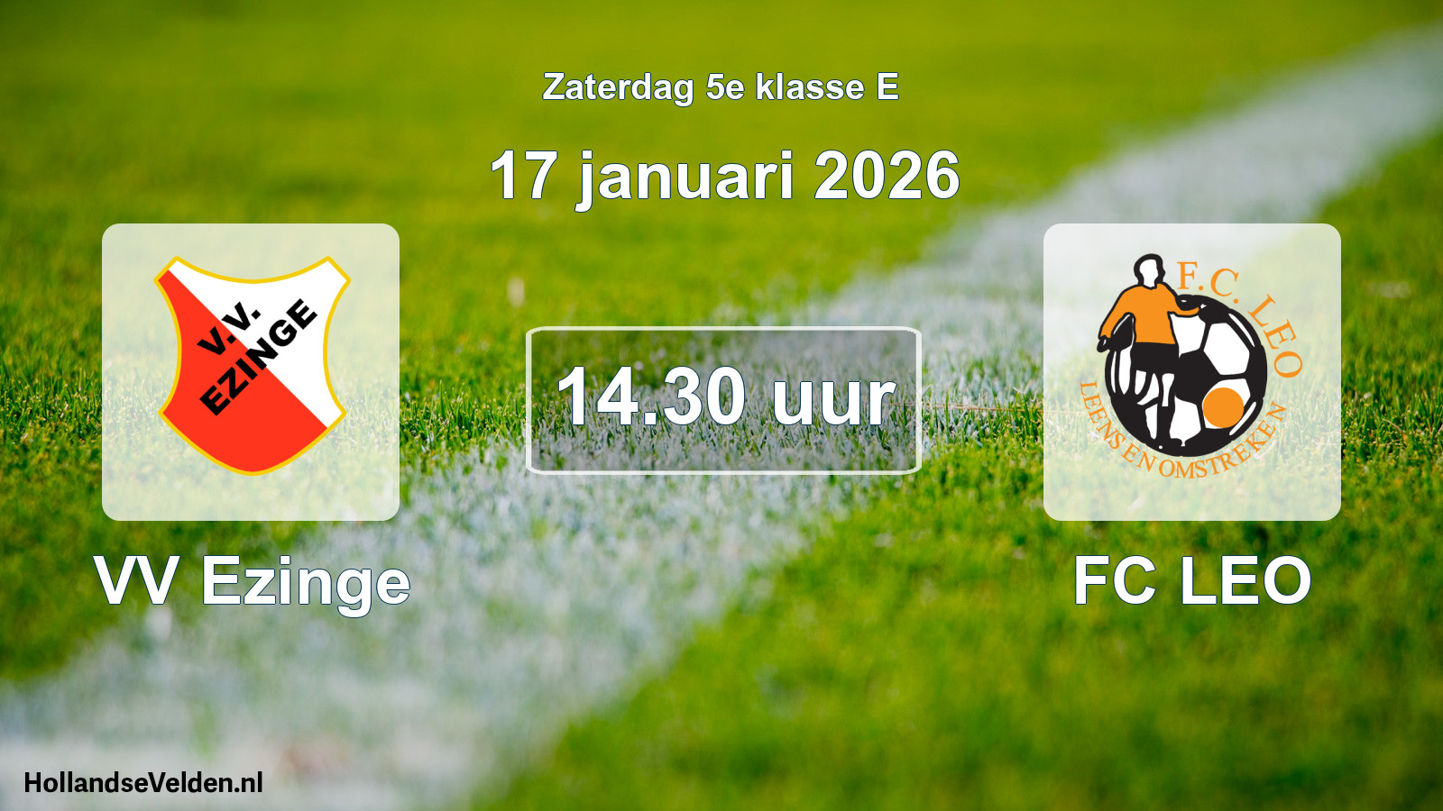 Geplande wedstrijd: VV Ezinge - FC LEO (17 januari 2026)