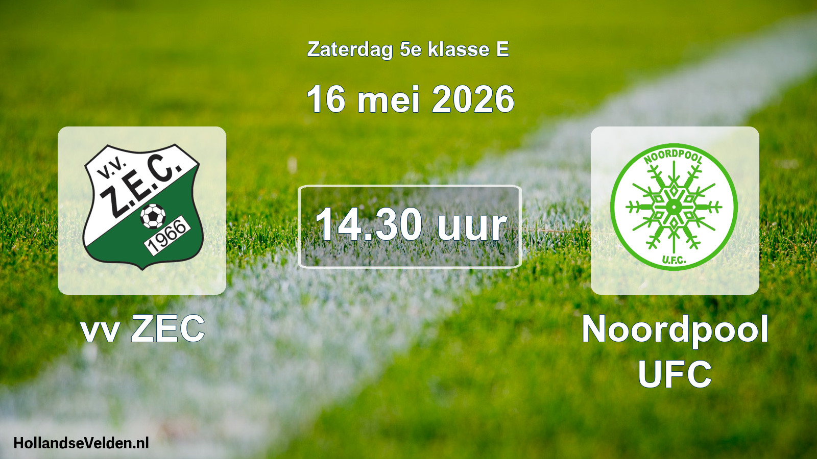 Scheduled Match: vv ZEC - Noordpool UFC (16 May 2026)
