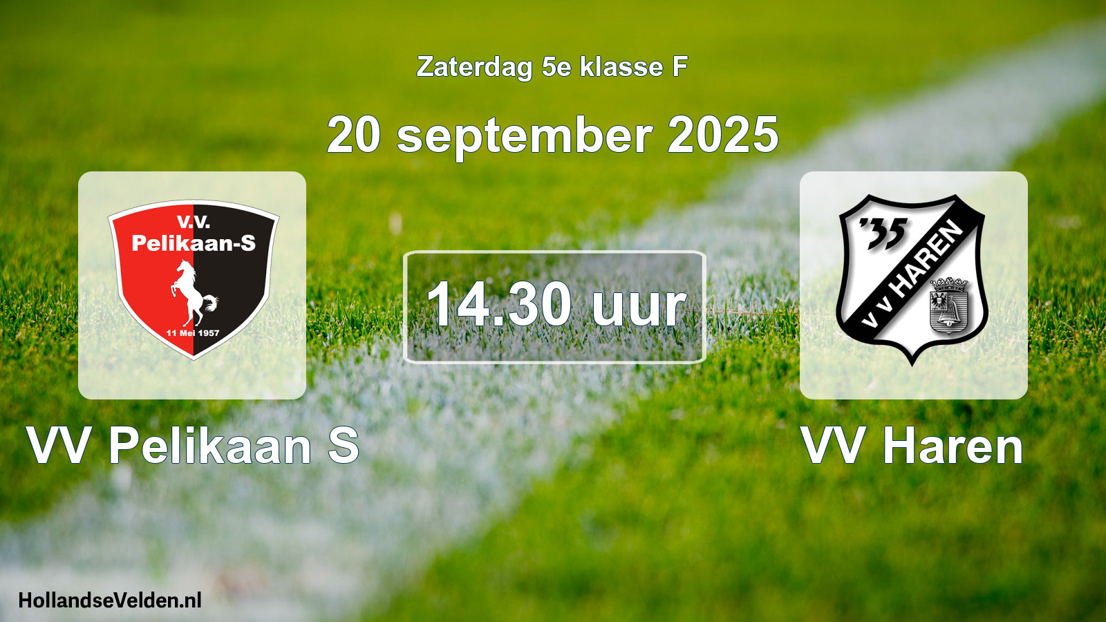 Scheduled Match: VV Pelikaan S - VV Haren (20 September 2025)