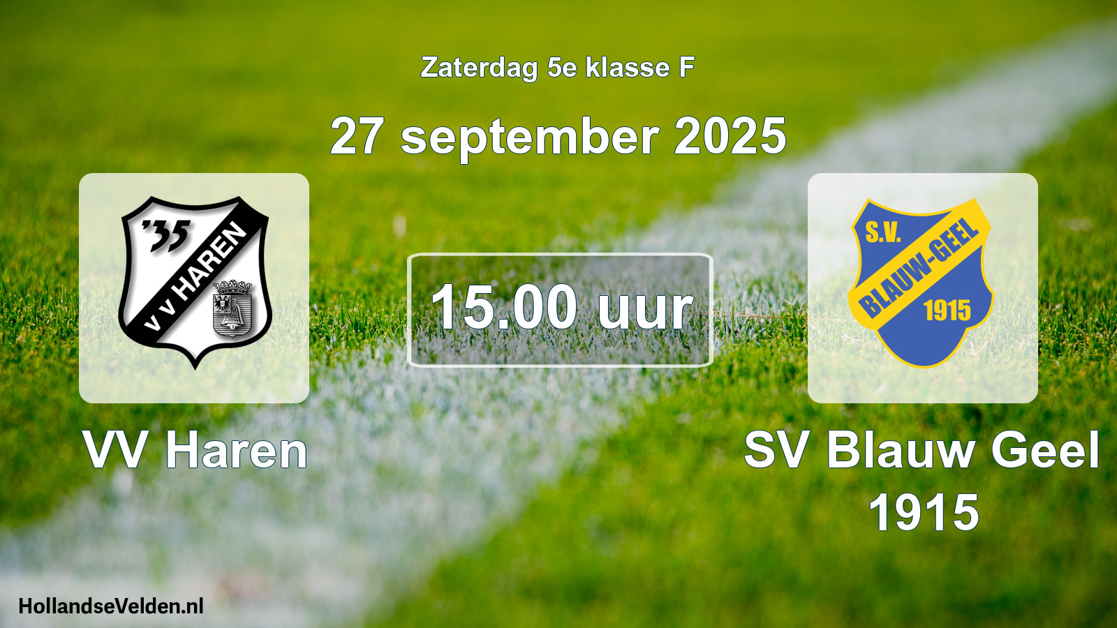 Scheduled Match: VV Haren - SV Blauw Geel 1915 (27 September 2025)