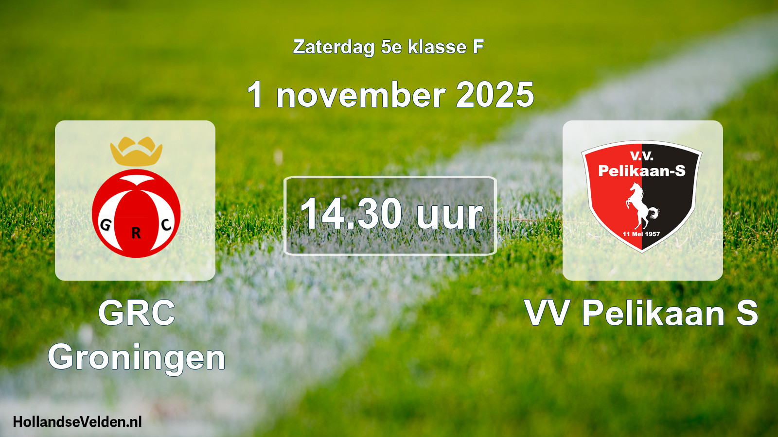 Scheduled Match: GRC Groningen - VV Pelikaan S (1 November 2025)