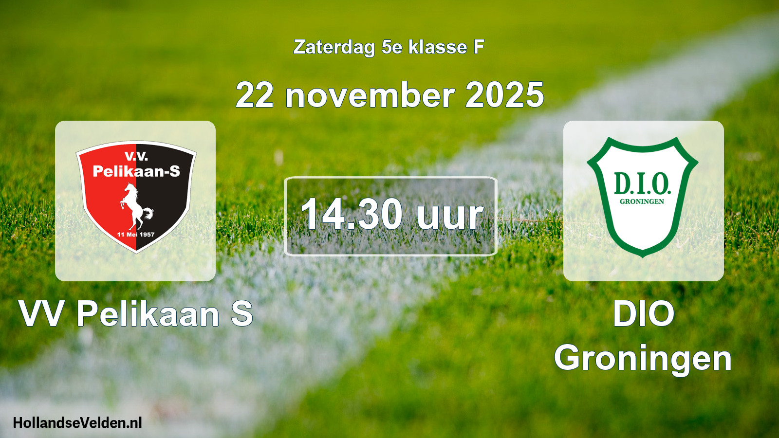 Scheduled Match: VV Pelikaan S - DIO Groningen (22 November 2025)