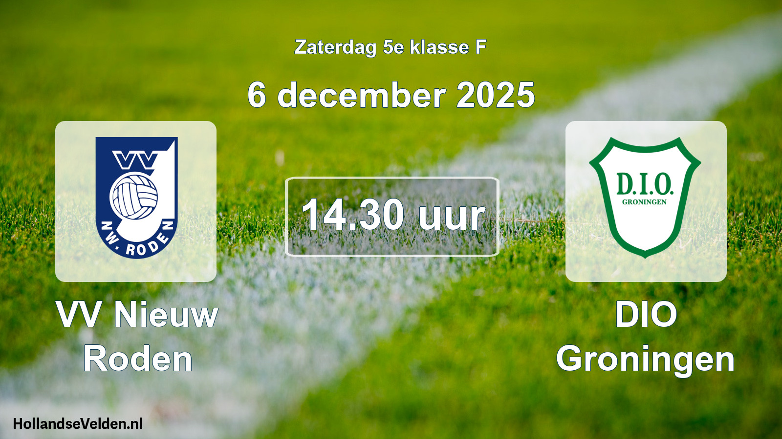 Geplande wedstrijd: VV Nieuw Roden - DIO Groningen (6 december 2025)