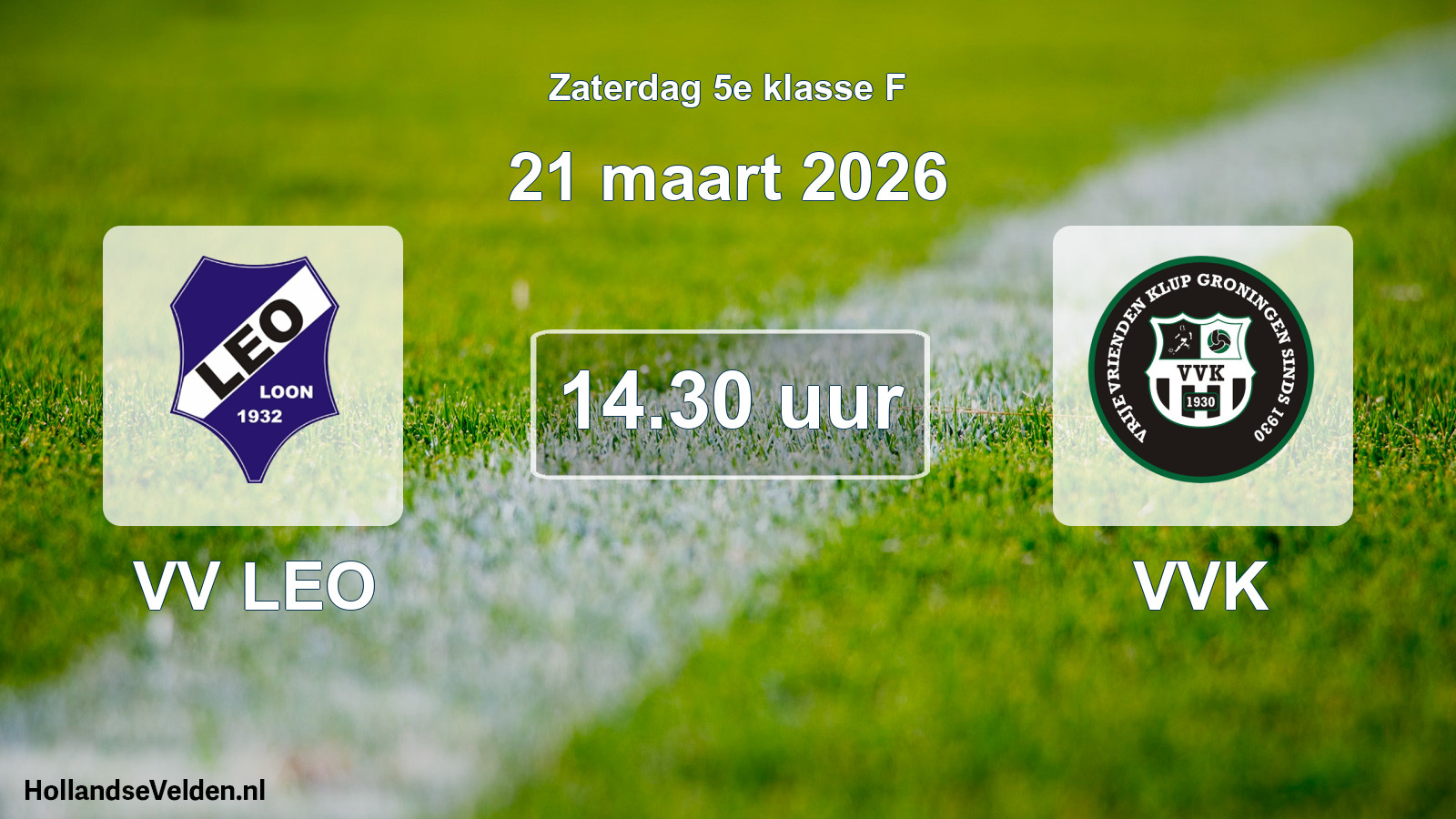 Geplande wedstrijd: VV LEO - VVK (21 maart 2026)