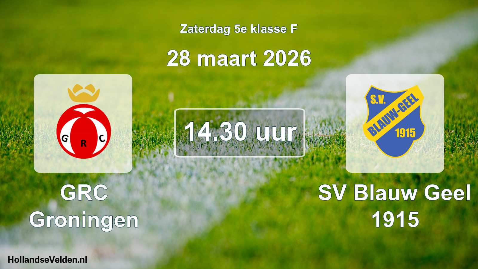 Scheduled Match: GRC Groningen - SV Blauw Geel 1915 (28 March 2026)