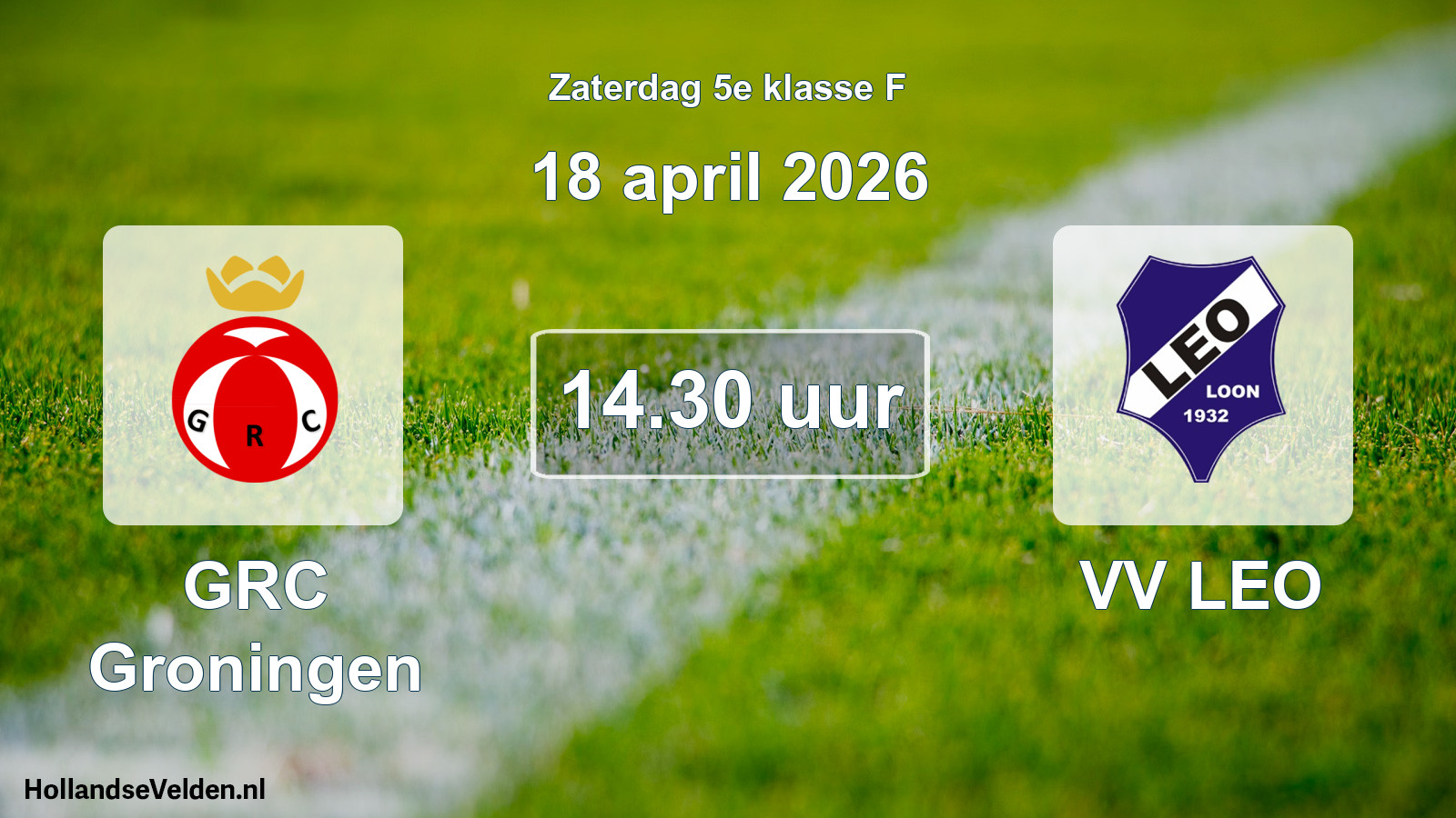 Scheduled Match: GRC Groningen - VV LEO (18 April 2026)