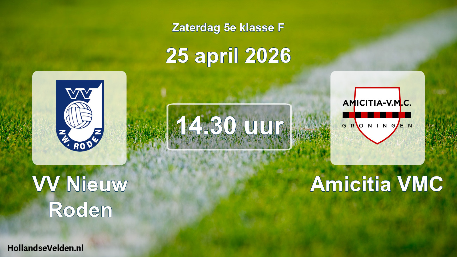 Scheduled Match: VV Nieuw Roden - Amicitia VMC (25 April 2026)