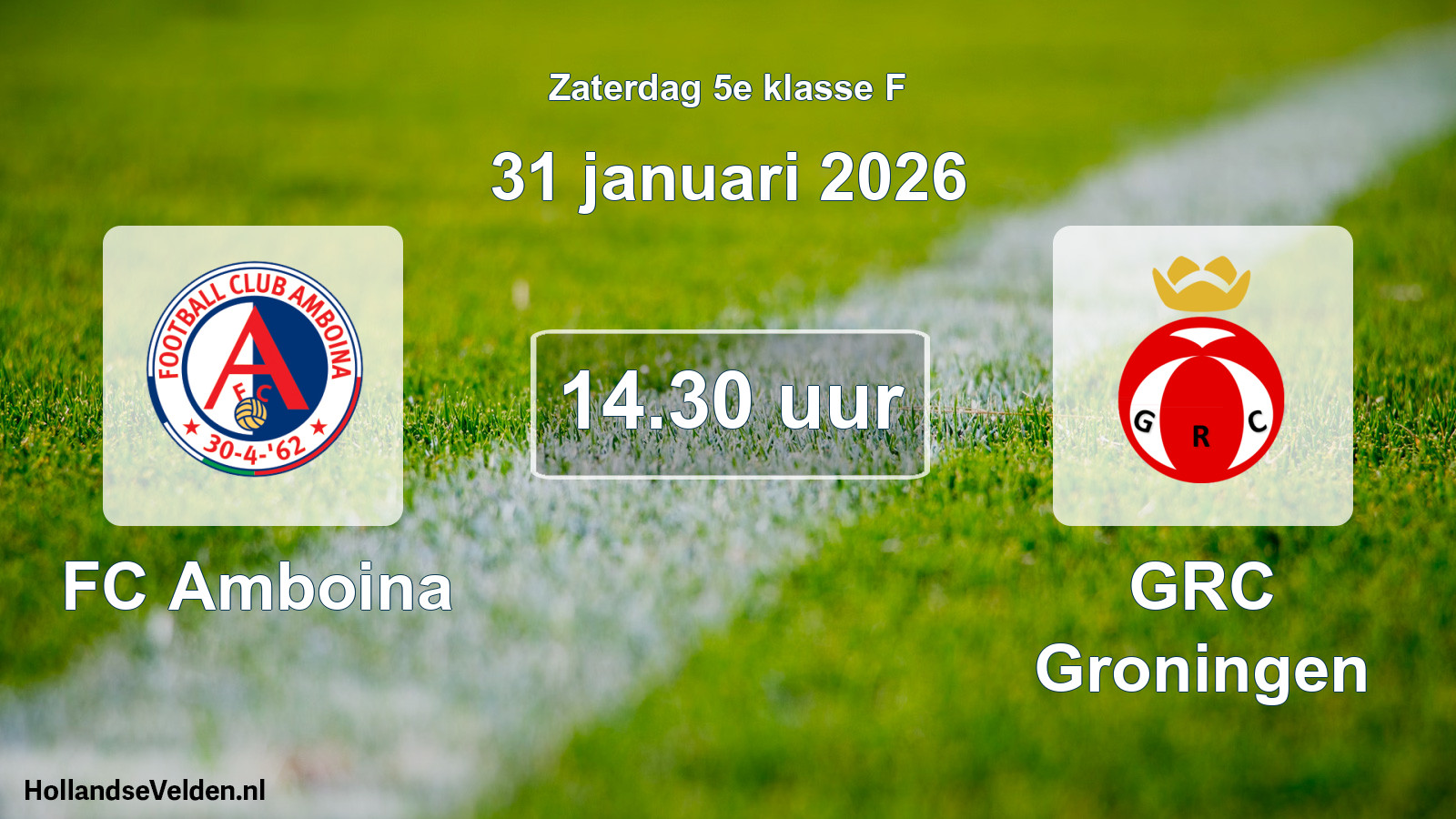 Scheduled Match: FC Amboina - GRC Groningen (31 January 2026)