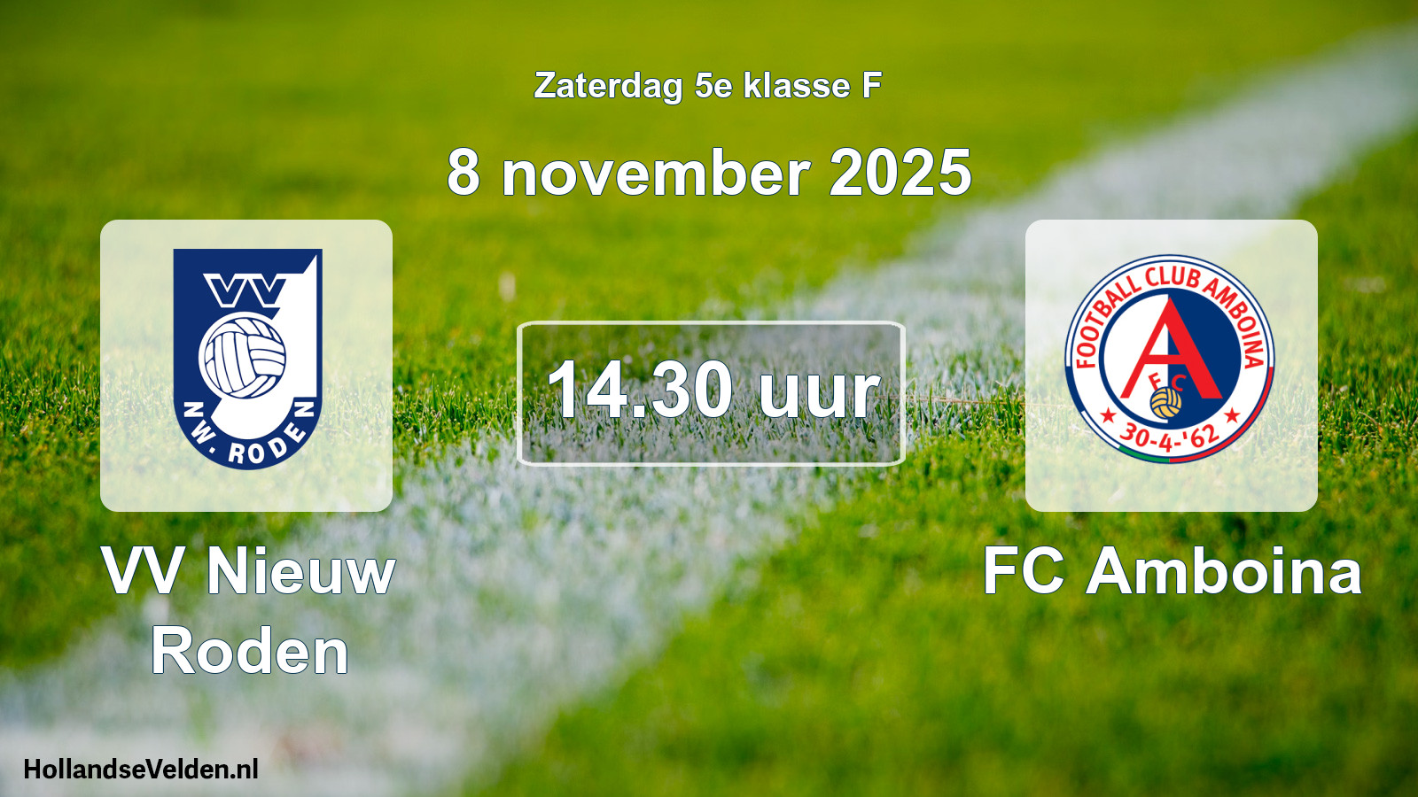 Geplande wedstrijd: VV Nieuw Roden - FC Amboina (8 november 2025)