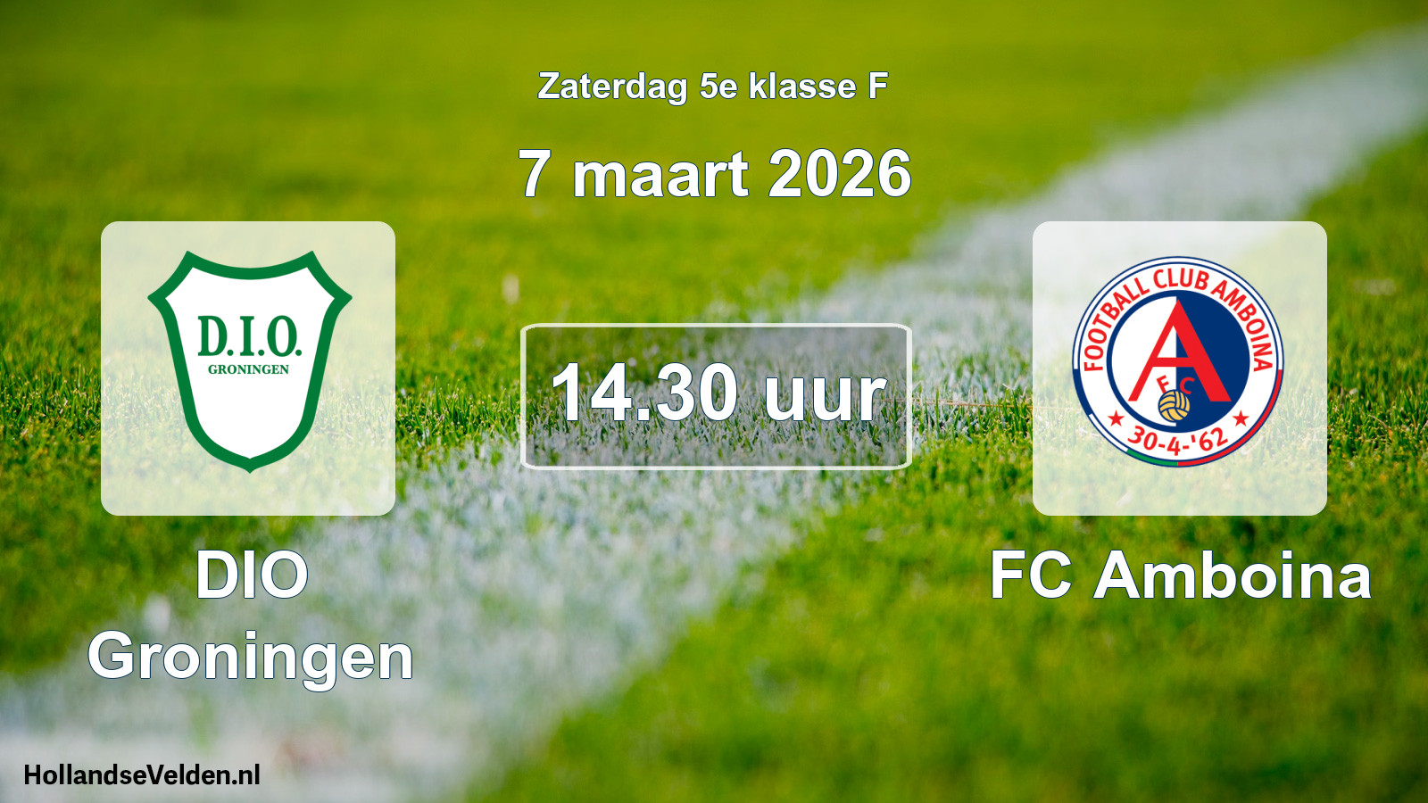 Scheduled Match: DIO Groningen - FC Amboina (7 March 2026)