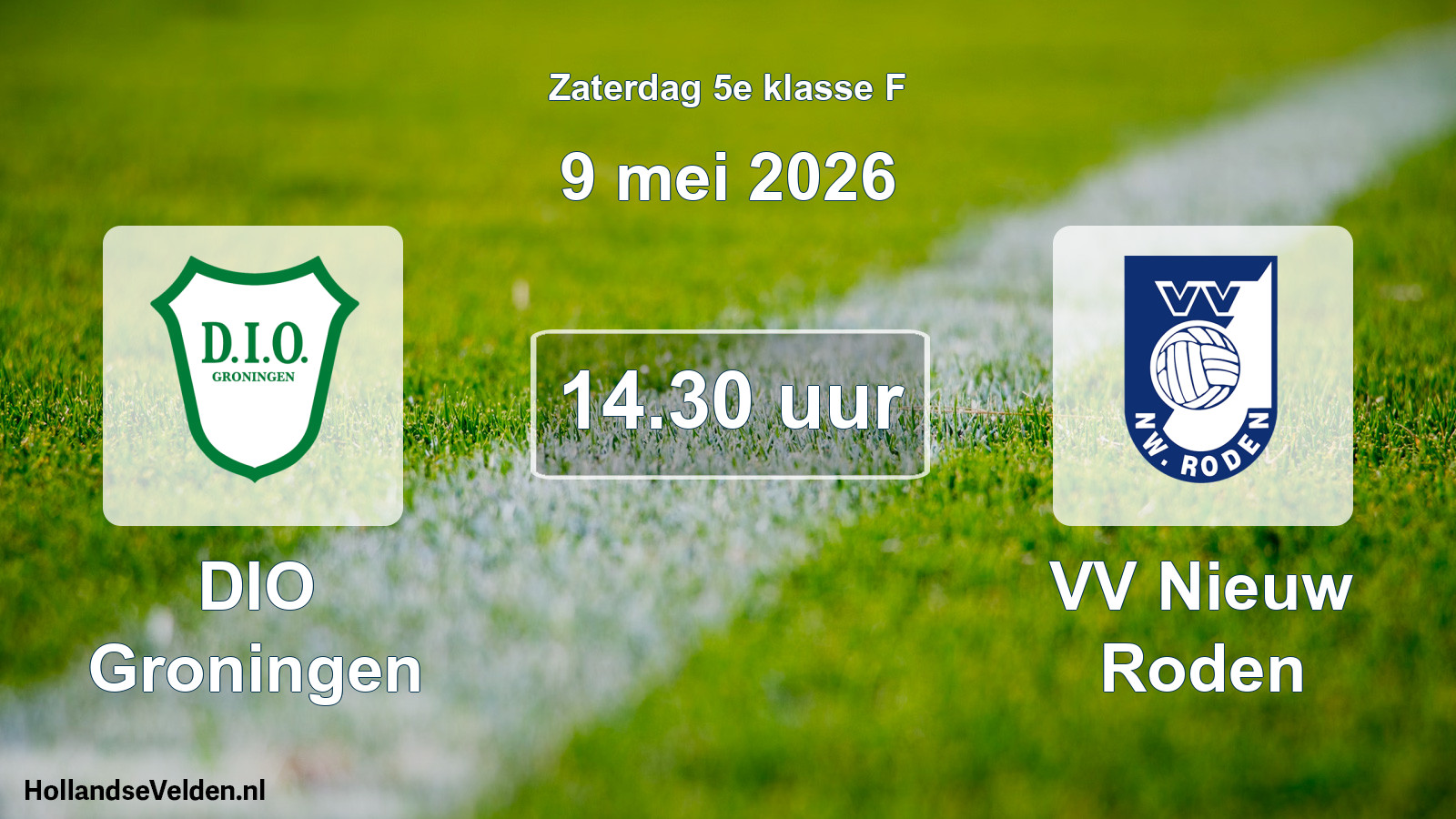 Scheduled Match: DIO Groningen - VV Nieuw Roden (9 May 2026)
