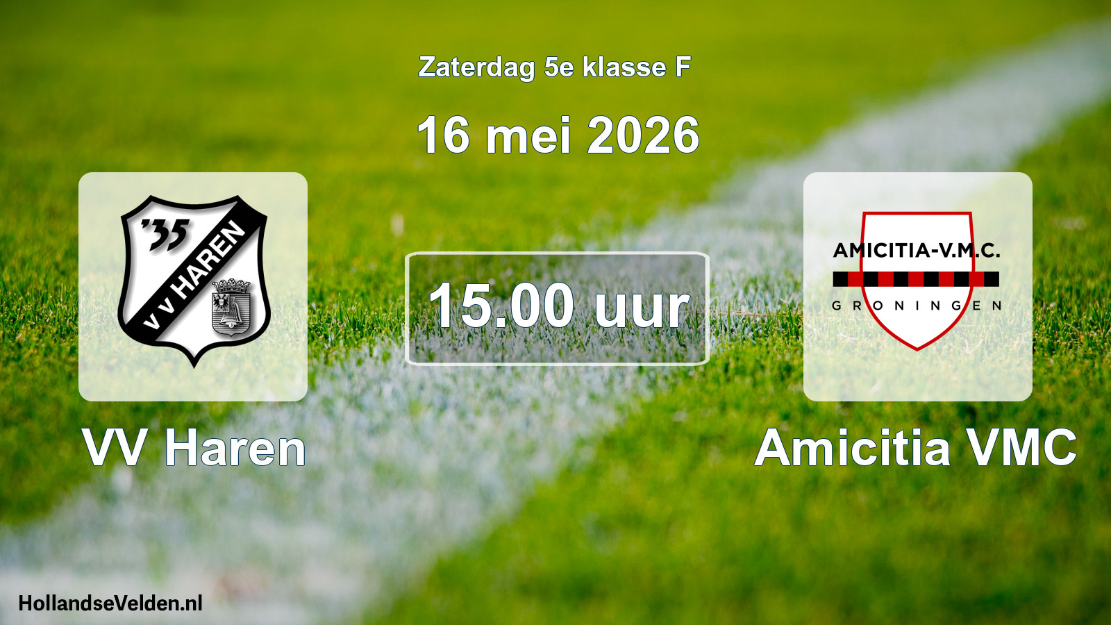 Scheduled Match: VV Haren - Amicitia VMC (16 May 2026)