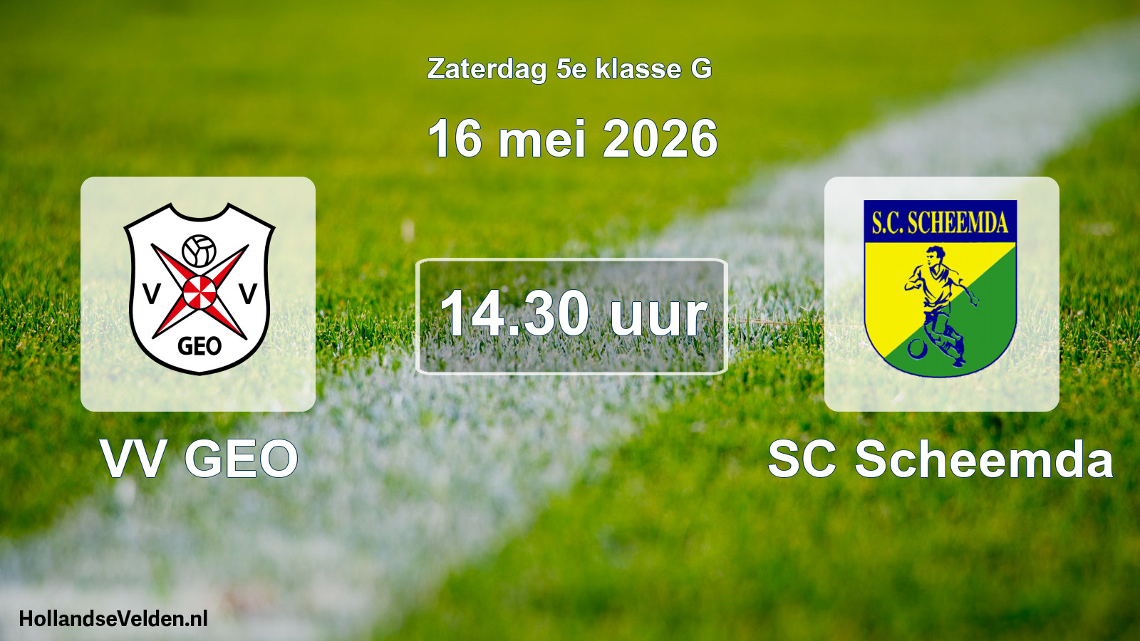 Geplande wedstrijd: VV GEO - SC Scheemda (16 mei 2026)