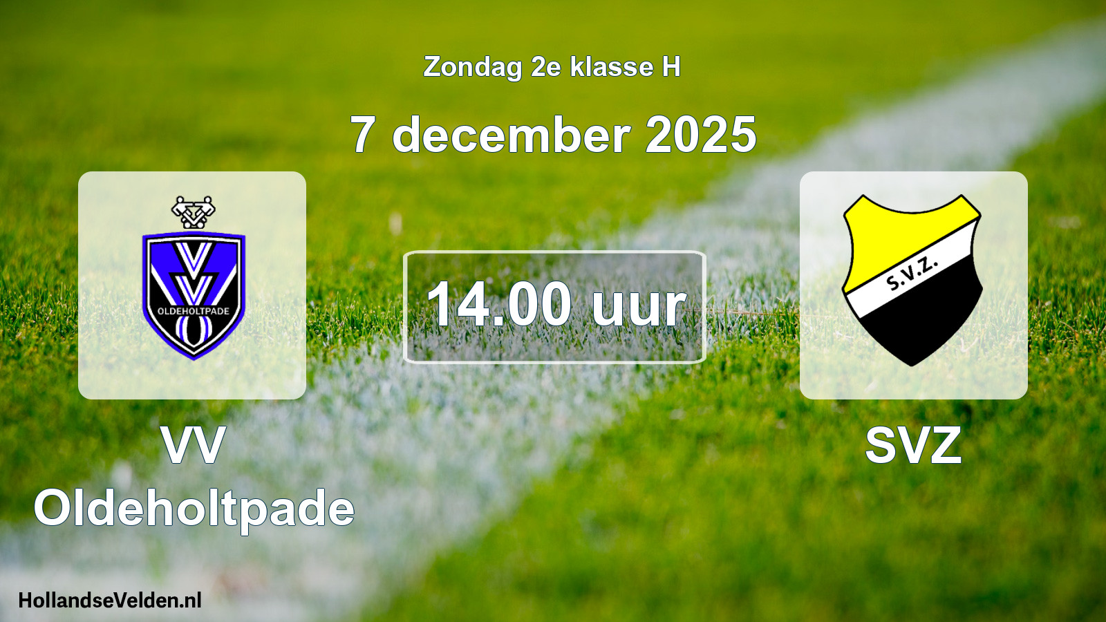 Geplande wedstrijd: VV Oldeholtpade - SVZ (7 december 2025)