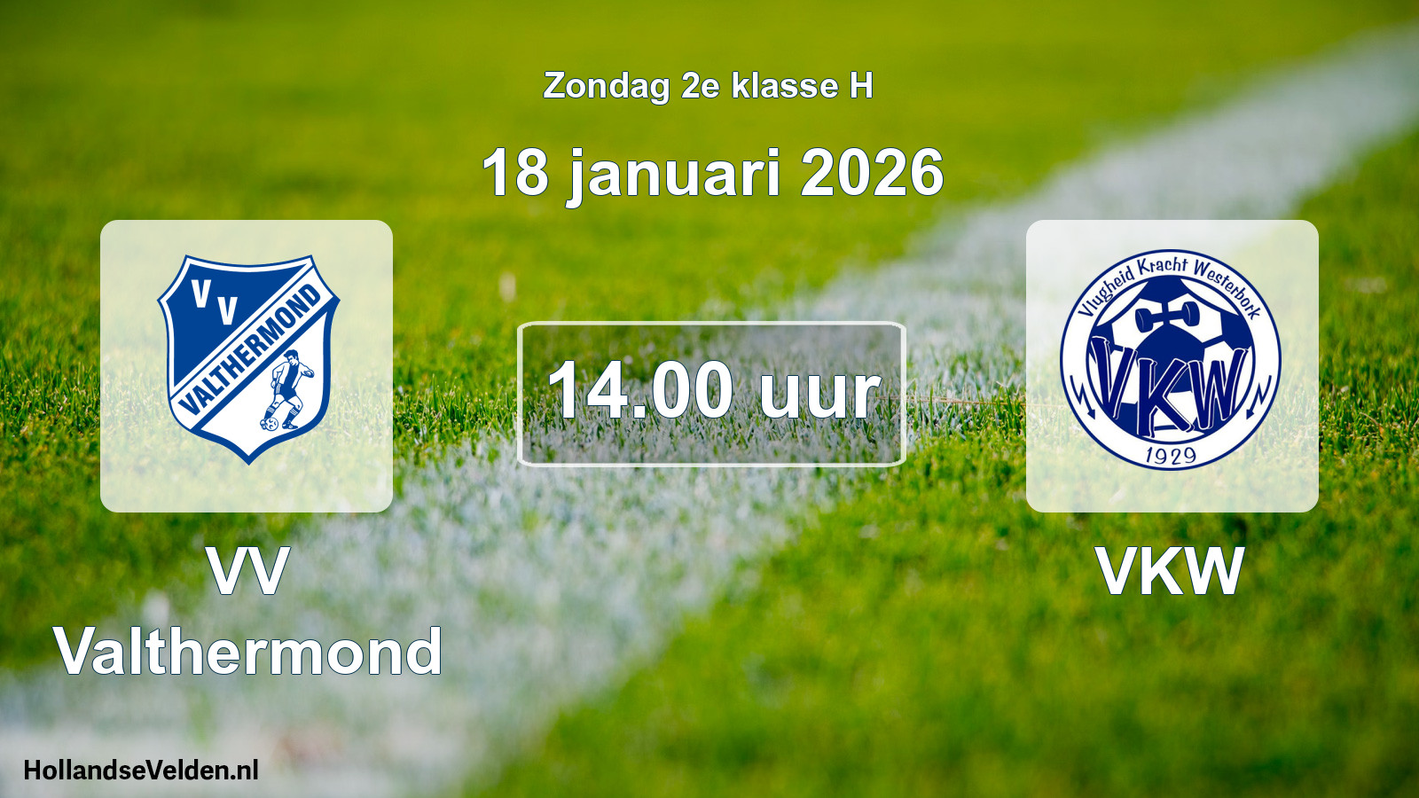 Geplande wedstrijd: VV Valthermond - VKW (18 januari 2026)