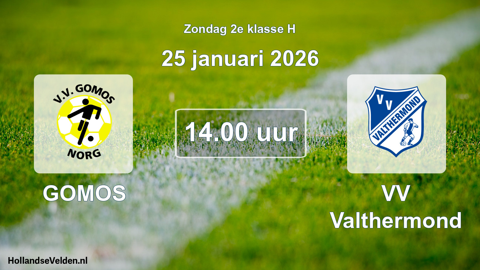 Scheduled Match: GOMOS - VV Valthermond (25 January 2026)