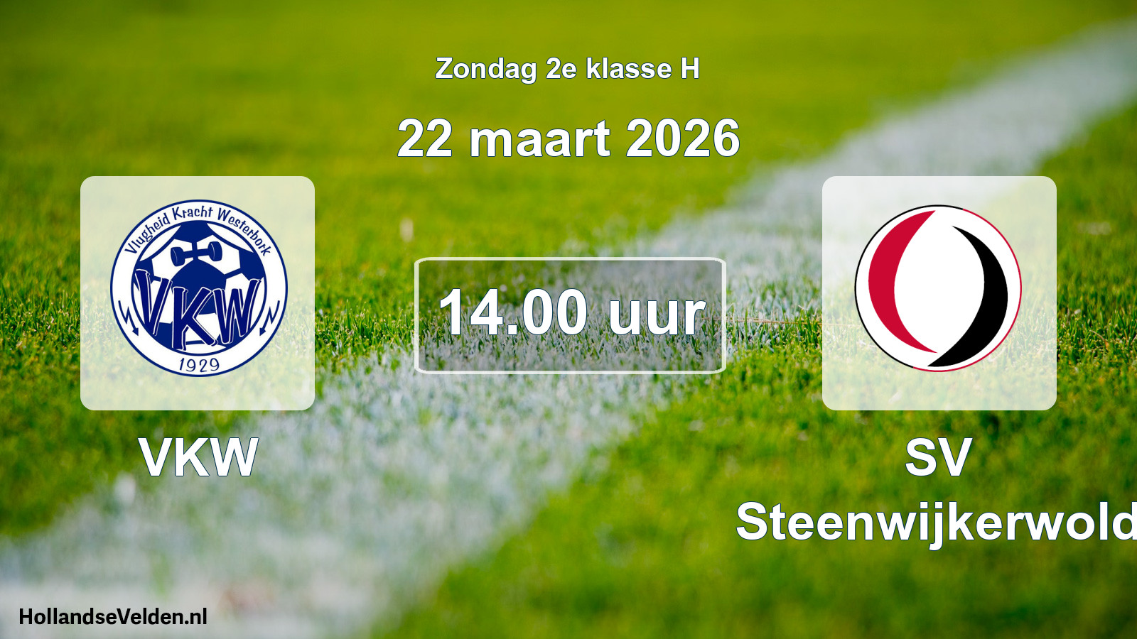 Geplande wedstrijd: VKW - SV Steenwijkerwold (22 maart 2026)