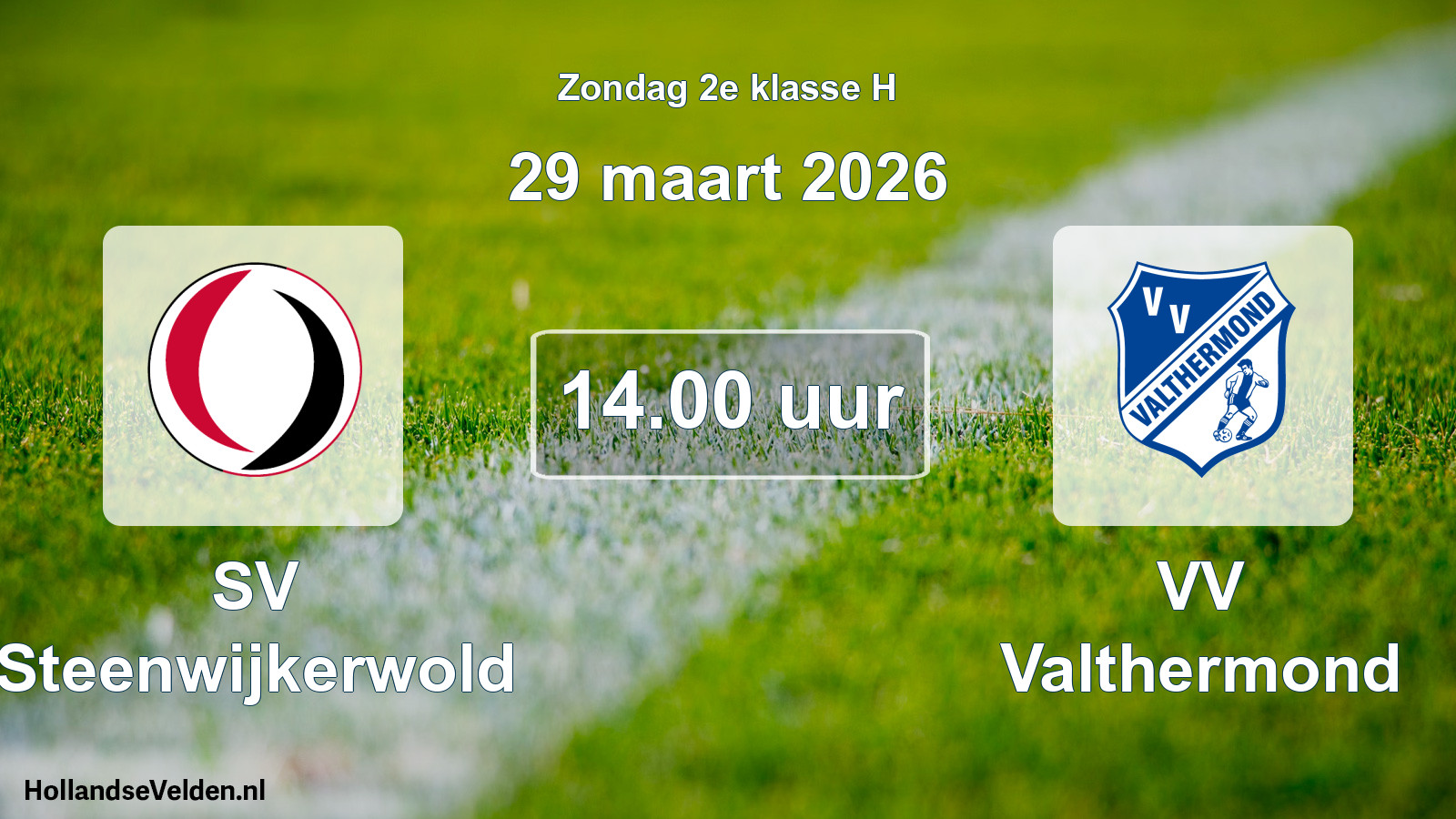 Geplande wedstrijd: SV Steenwijkerwold - VV Valthermond (29 maart 2026)