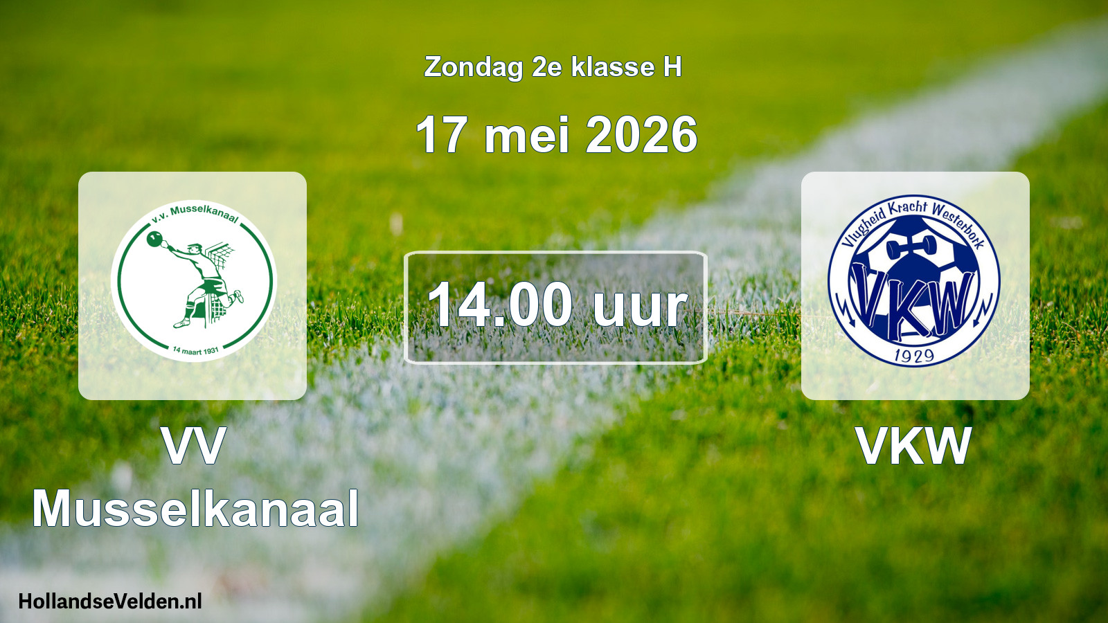 Scheduled Match: VV Musselkanaal - VKW (17 May 2026)
