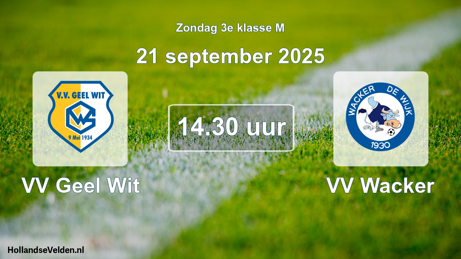 Geplande wedstrijd: VV Geel Wit - VV Wacker (21 september 2025)