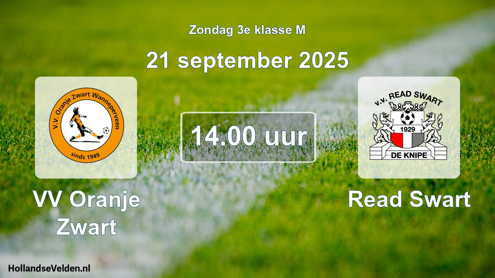 Geplande wedstrijd: VV Oranje Zwart - Read Swart (21 september 2025)