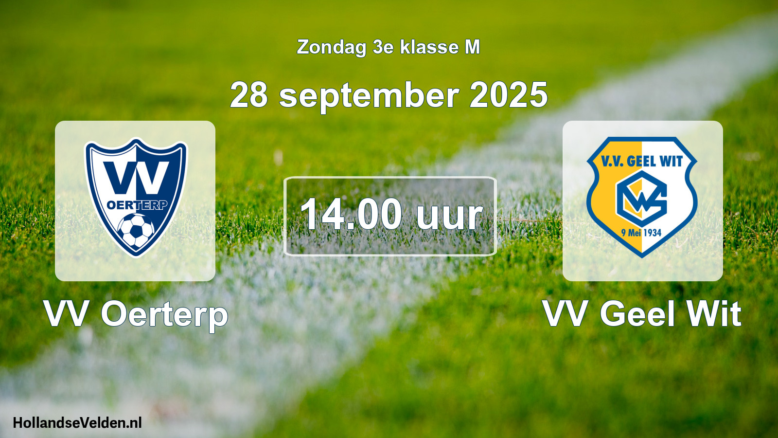 Geplande wedstrijd: VV Oerterp - VV Geel Wit (28 september 2025)