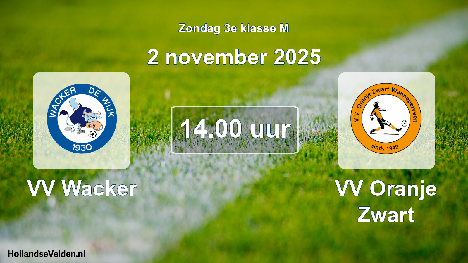 Geplande wedstrijd: VV Wacker - VV Oranje Zwart (2 november 2025)