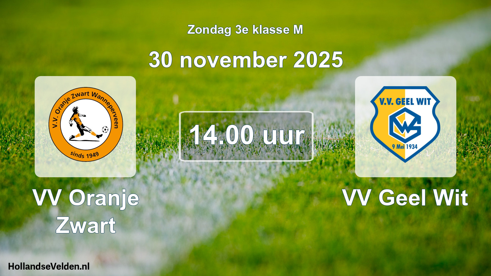 Geplande wedstrijd: VV Oranje Zwart - VV Geel Wit (30 november 2025)