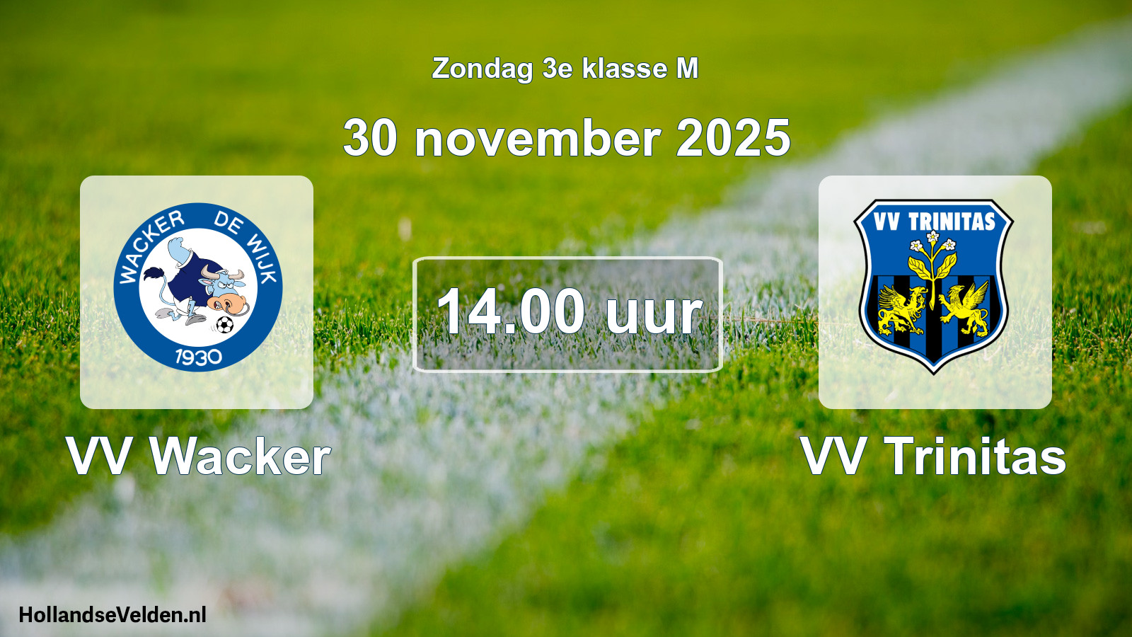 Geplande wedstrijd: VV Wacker - VV Trinitas (30 november 2025)