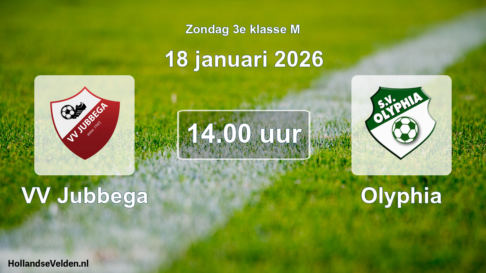 Geplande wedstrijd: VV Jubbega - Olyphia (18 januari 2026)