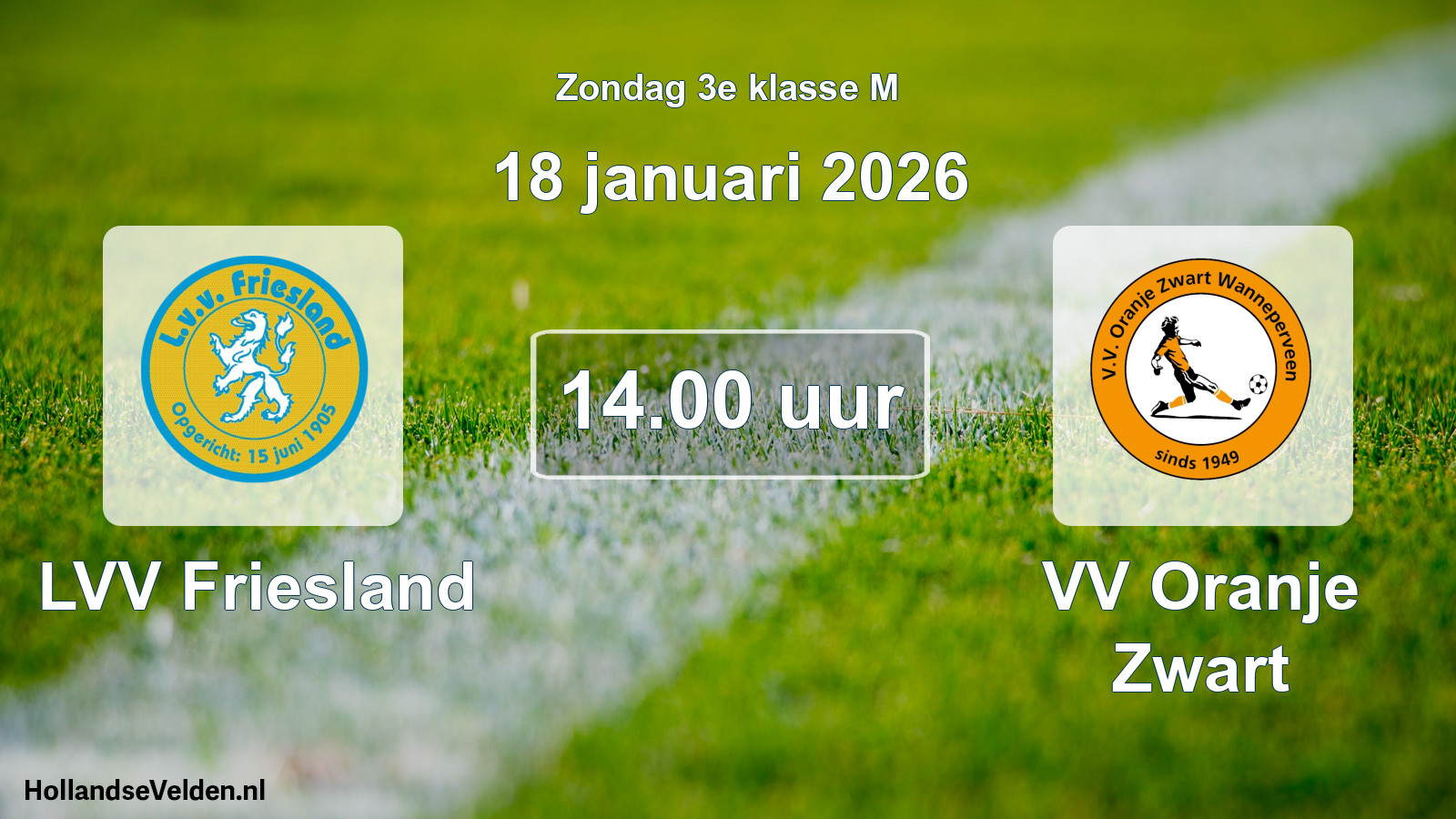 Geplande wedstrijd: LVV Friesland - VV Oranje Zwart (18 januari 2026)