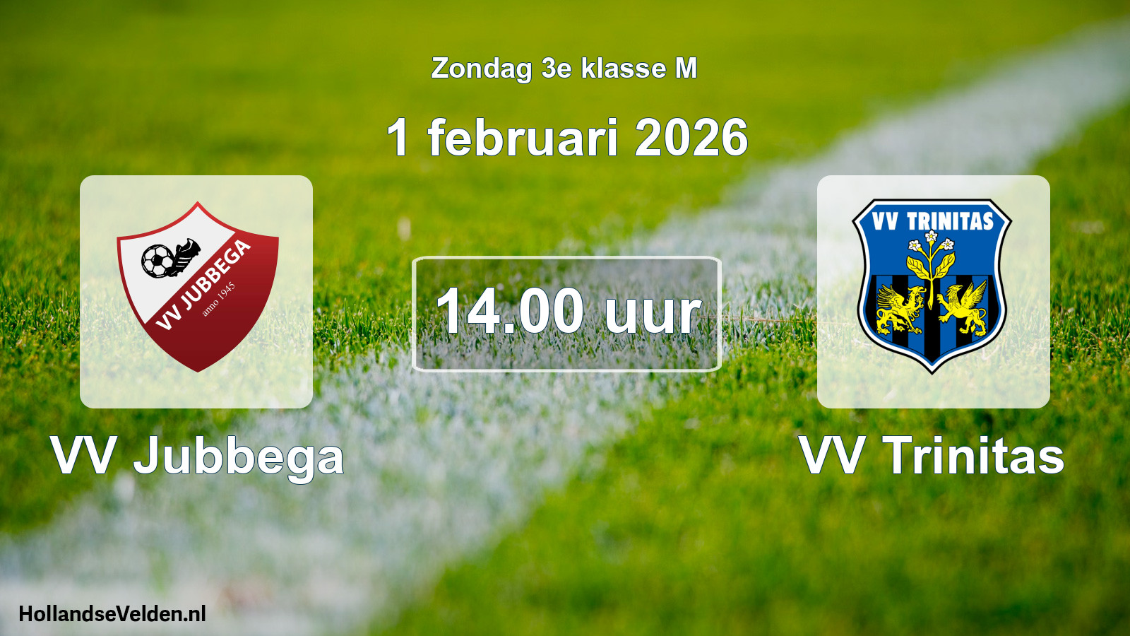Geplande wedstrijd: VV Jubbega - VV Trinitas (1 februari 2026)