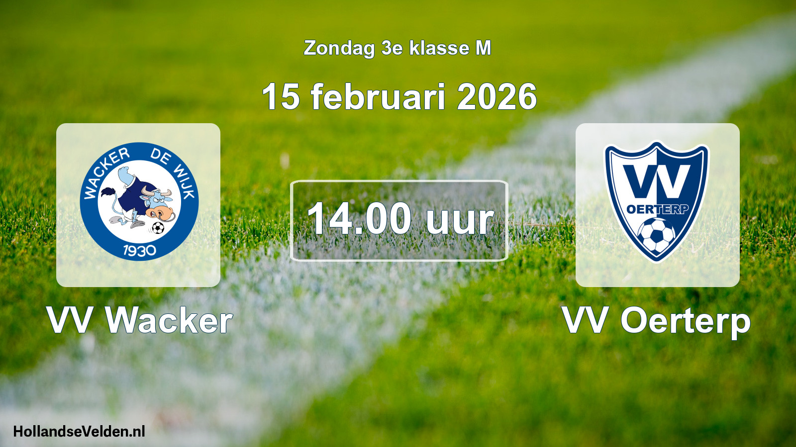 Geplande wedstrijd: VV Wacker - VV Oerterp (15 februari 2026)