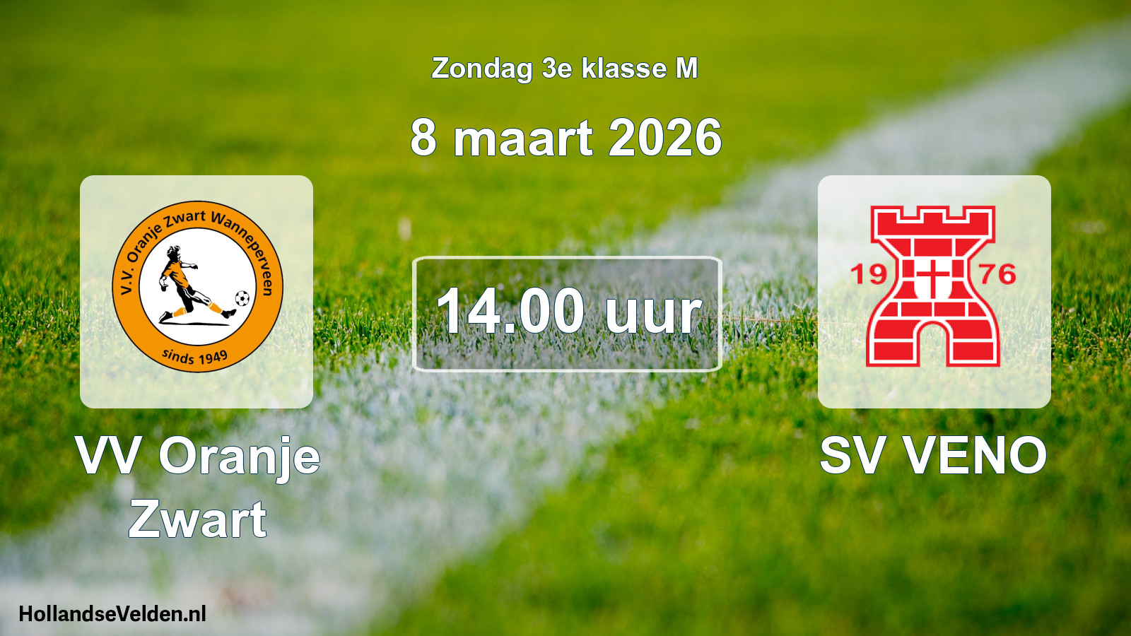 Geplande wedstrijd: VV Oranje Zwart - SV VENO (8 maart 2026)
