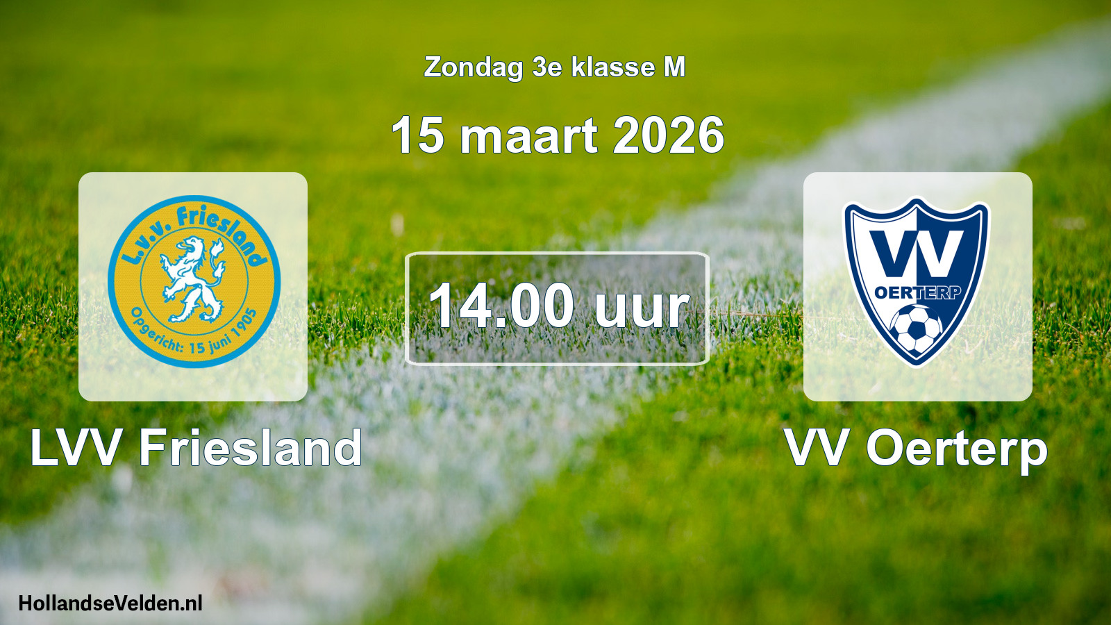 Geplande wedstrijd: LVV Friesland - VV Oerterp (15 maart 2026)