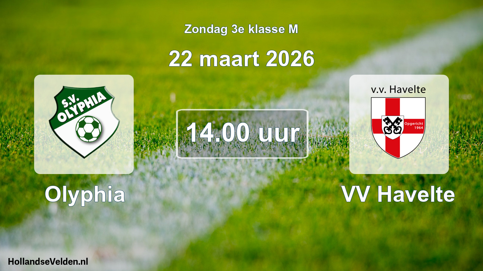 Geplande wedstrijd: Olyphia - VV Havelte (22 maart 2026)