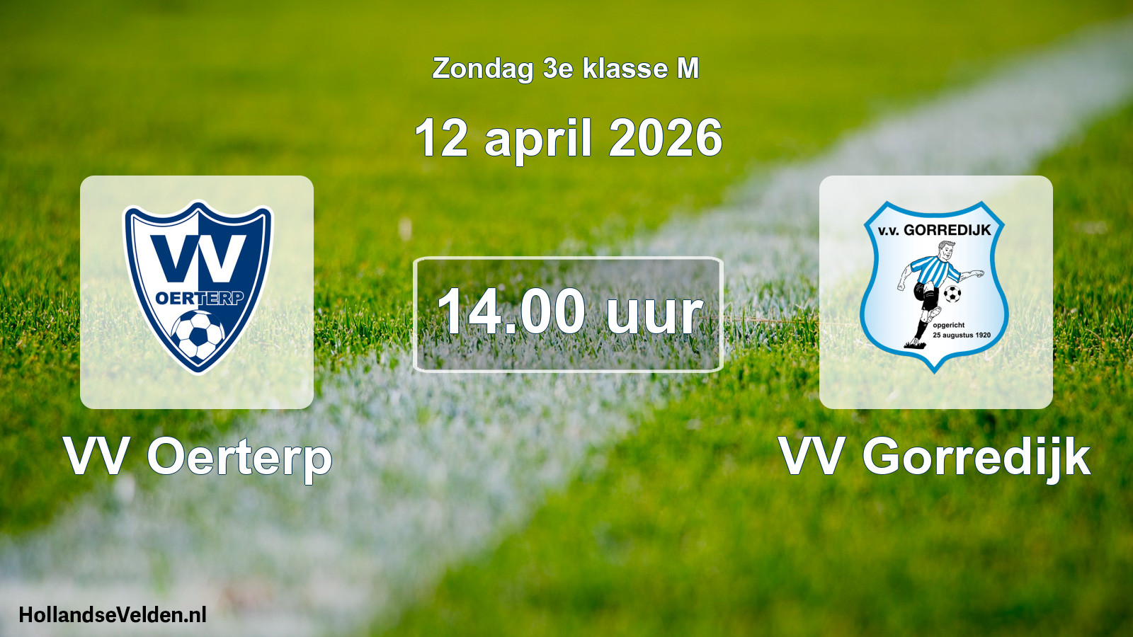 Geplande wedstrijd: VV Oerterp - VV Gorredijk (12 april 2026)