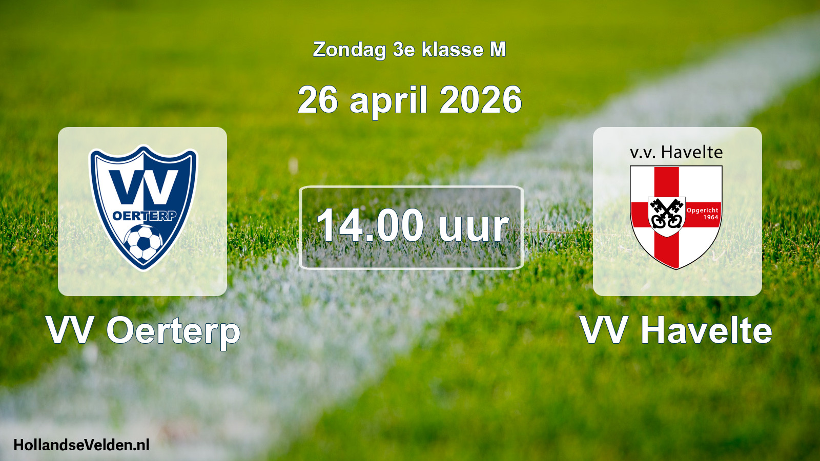 Geplande wedstrijd: VV Oerterp - VV Havelte (26 april 2026)