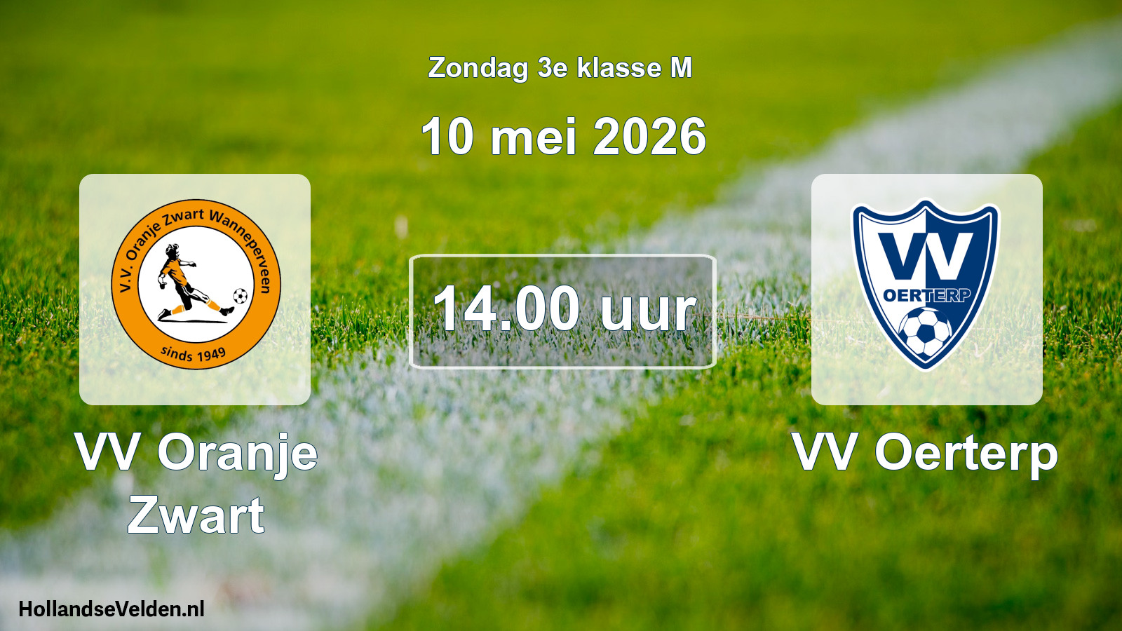 Geplande wedstrijd: VV Oranje Zwart - VV Oerterp (10 mei 2026)