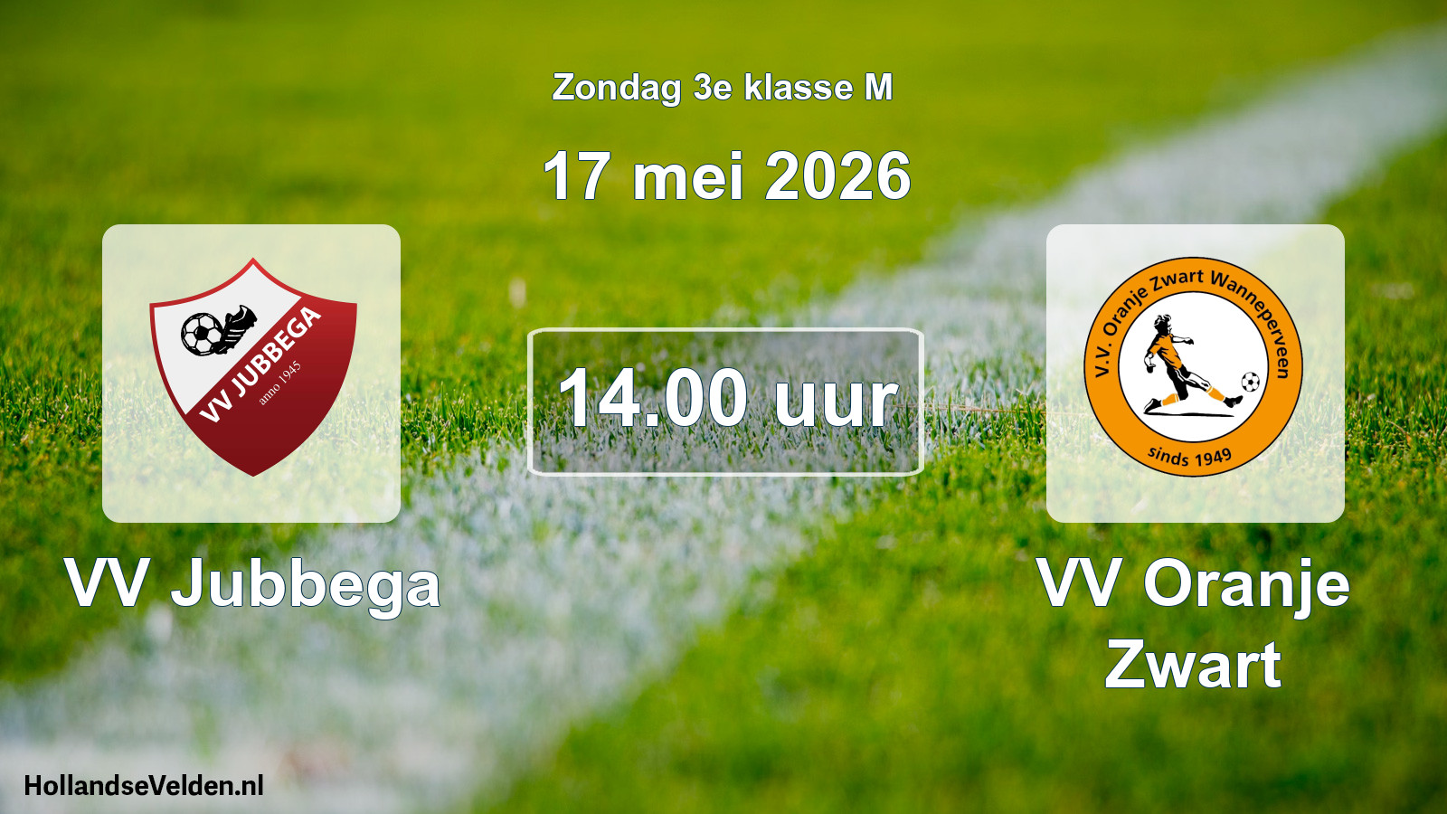 Geplande wedstrijd: VV Jubbega - VV Oranje Zwart (17 mei 2026)