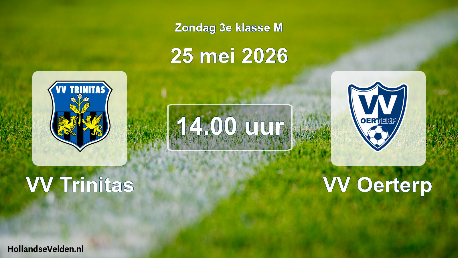 Geplande wedstrijd: VV Trinitas - VV Oerterp (25 mei 2026)