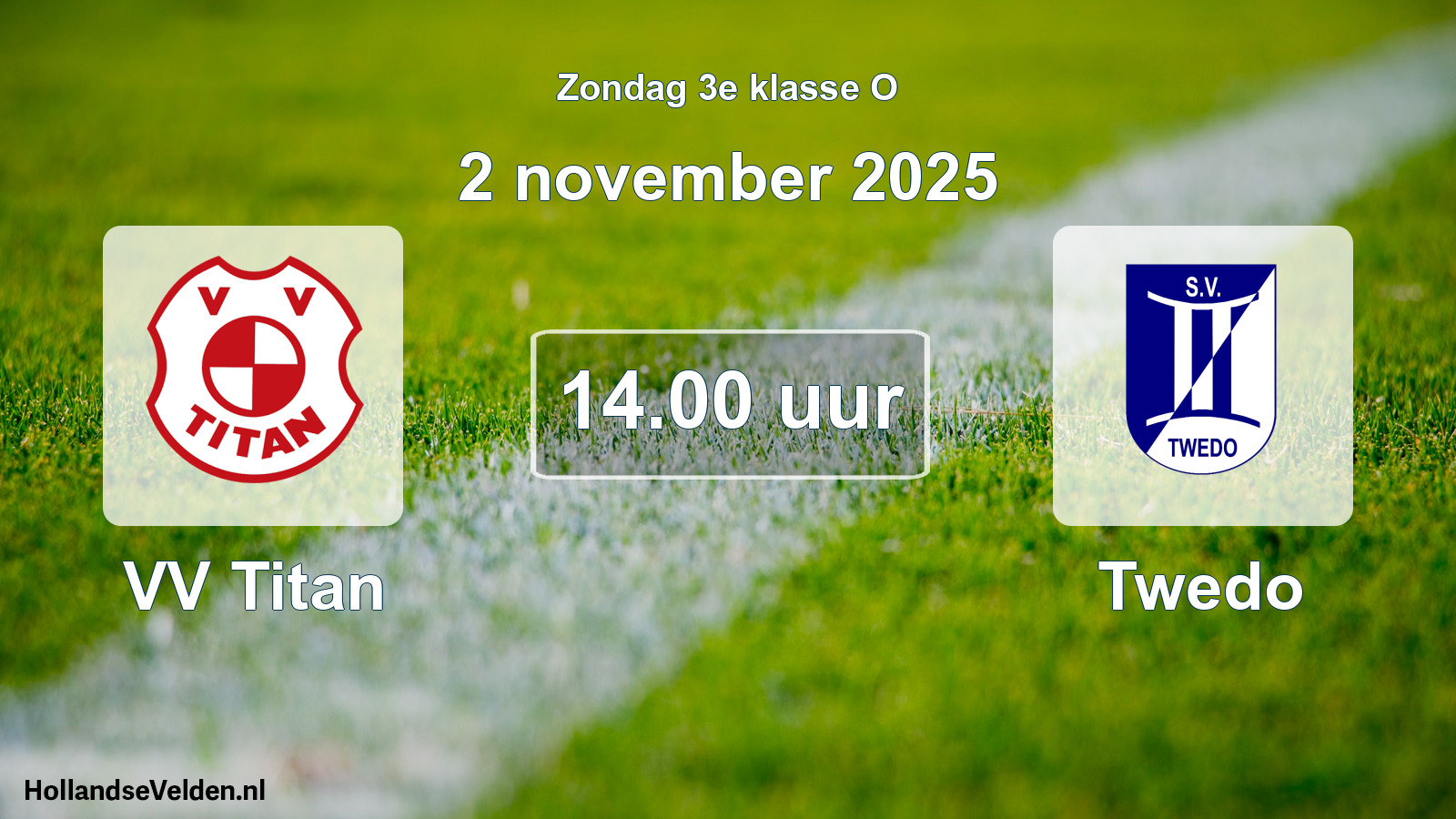 Geplande wedstrijd: VV Titan - Twedo (2 november 2025)